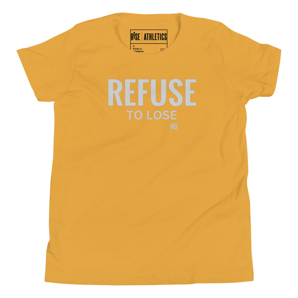 Youth T-Shirt - REFUSE TO LOSE DESIGN